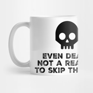 No excuses Mug